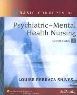 Basic Concepts of Psychiatric–Mental Health Nursing