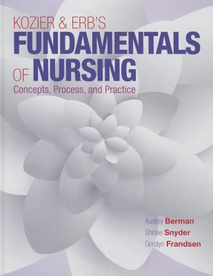 Kozier & Erb's fundamentals of nursing :concepts, practice, and process