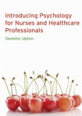 Introducing psychology for nurses and healthcare professionals